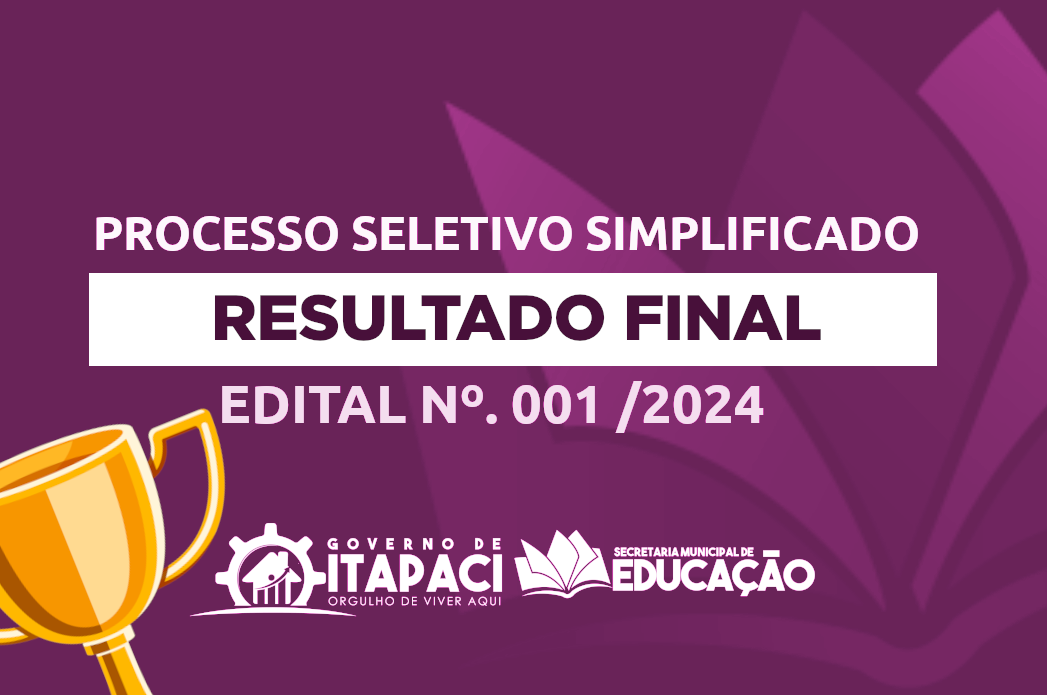 RESULTADO FINAL – PROCESSO SELETIVO – EDITAL Nº 01/2024